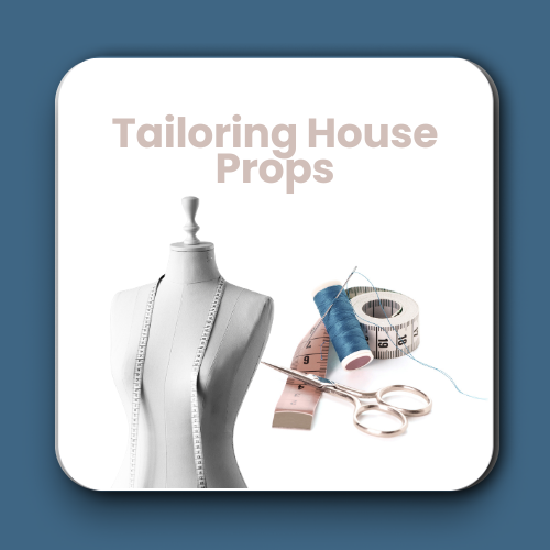 Tailoring House Props