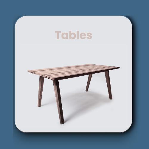 Tables